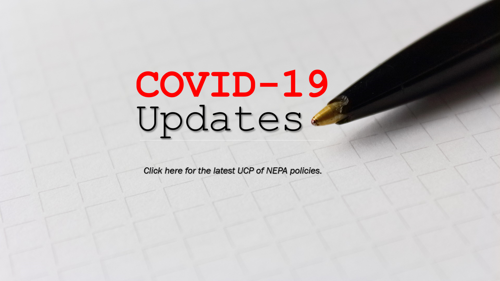 Get COVID-19 policy updates for UCP of NEPA.